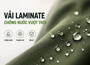 Vải laminate chống nước với bề mặt có giọt nước và thông điệp chống nước, thoáng khí, bền bỉ