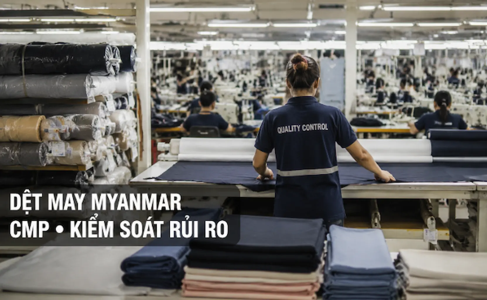 Nhà máy dệt may Myanmar vận hành theo mô hình CMP