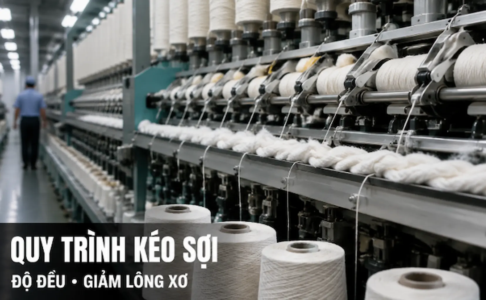 Quy trình kéo sợi cotton trên dây chuyền ring spinning